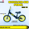 BICI SIN PEDAL RUEDA DE GOMA  ( ASU )