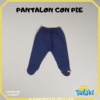 PANTALON CON PIE RN  ( CDE )